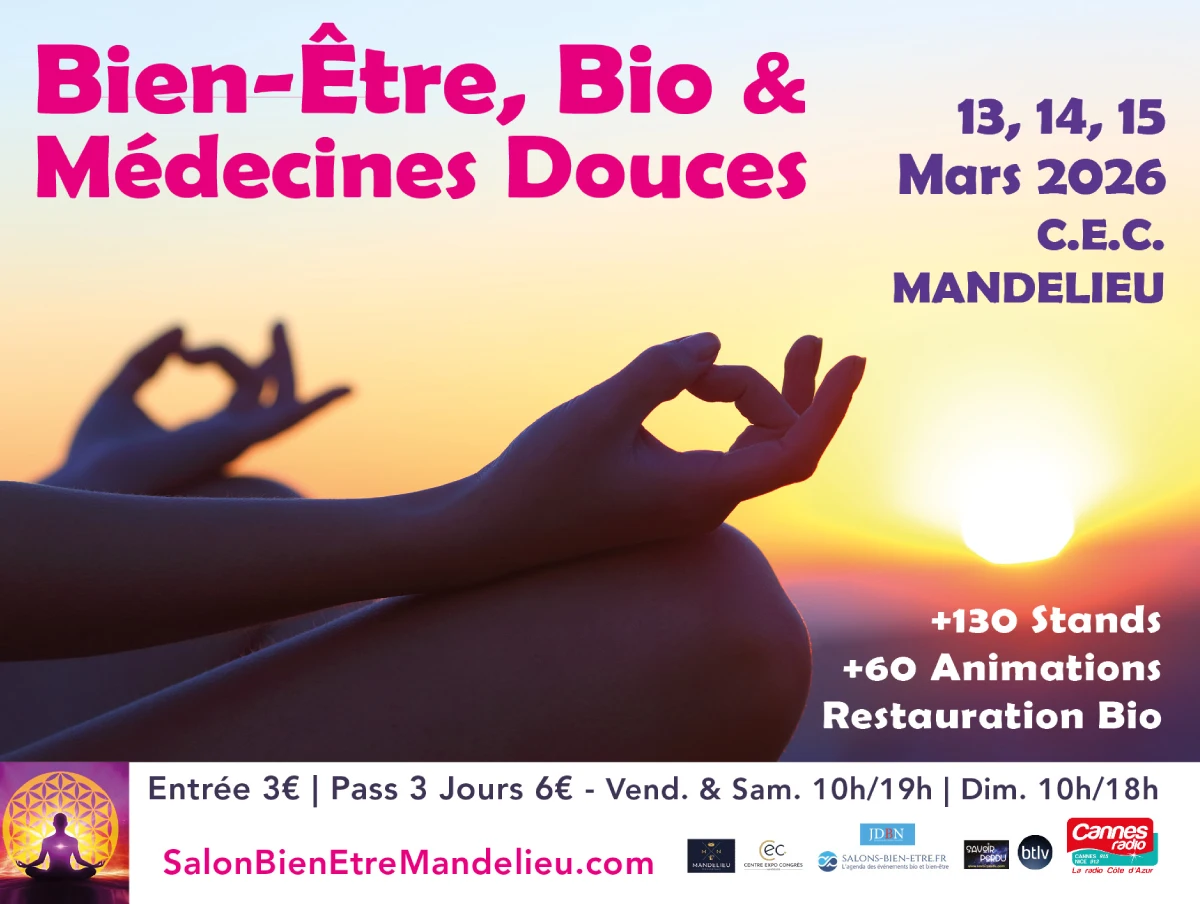 Du 13 au 15 mars 2026 : 14e Salon Bien Être, Bio & Médecines Douce de Mandelieu