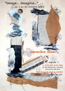 Du 1er au 31 octobre 2025 : Exposition GENEVIEVE BOZEC "Image...Imagine..."