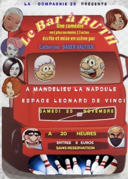 Samedi 29 novembre 2025 : Le Bar à Ruth - Compagnie 3D