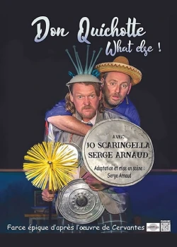 Samedi 8 novembre 2025 : Don Quichotte, What Else !