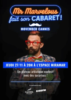 Jeudi 27 novembre 2025 : Monsieur Marvelous fait son cabaret