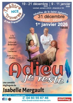 Du 19 décembre au 11 janvier 2026 : Adieu je reste