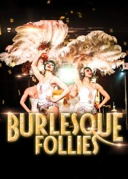 Mercredi 31 décembre 2025 : Burlesque Follies