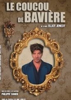 Du 29 au 31 janvier 2026 : Elliot Jenicot dans Le coucou de bavière
