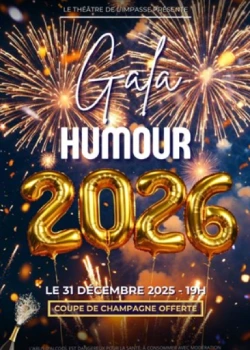 Mercredi 31 décembre 2025 : Gala Humour du réveillon