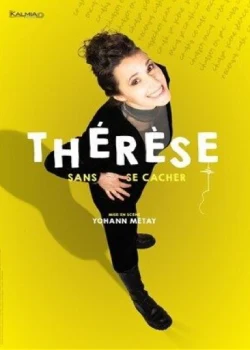 Du 12 au 14 février 2026 : Thérèse dans Sans se cacher