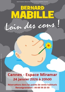 Samedi 24 janvier 2026 : Bernard Mabille - Loin des cons !