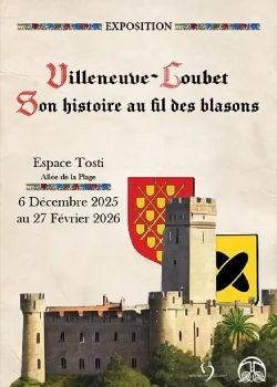 Du 6 décembre au 27 février 2026 Villeneuve Loubet - Son histoire au fil des blasons
