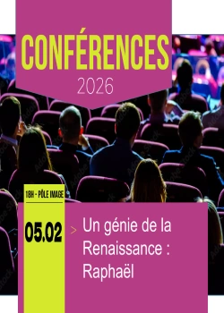 Jeudi 5 février 2026 : Conférence "Un génie de la Renaissance : Raphaël"