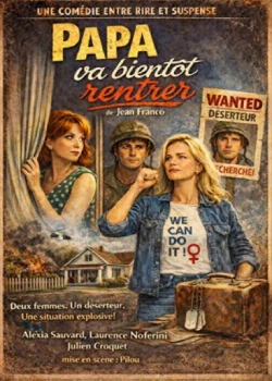 Vendredi 13 mars 2026 : Théâtre "Papa va bientôt rentrer"