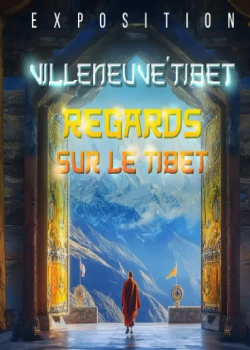 Du 5 mars au 12 avril 2026 : Expo « Regards sur le Tibet »
