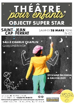 Samedi 28 mars 2026 : Théâtre pour enfants « Objectif Super Star »