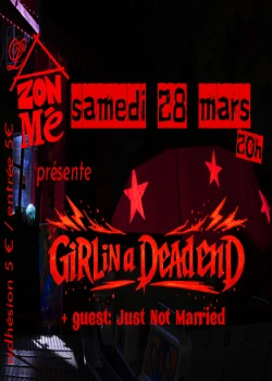 Samedi 28 mars 2026 : Concert Girl In A Dead End