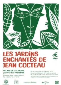 Du 28 mars au 30 janvier 2026 : Exposition : Les jardins enchantés de Cocteau