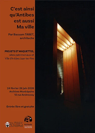 Du 24 février au 26 juin 2026 : Exposition "C'est ainsi qu'Antibes est aussi ma Ville"