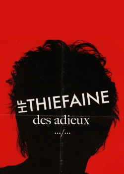Vendredi 6 novembre 2026 : Hubert Félix Thiefaine - Des Adieux