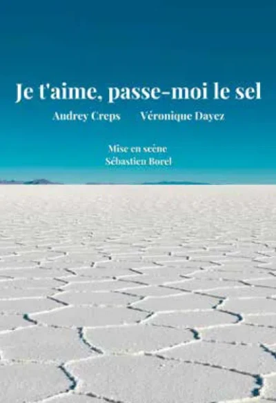 Vendredi 17 avril 2026 : Je t’aime, passe-moi le sel