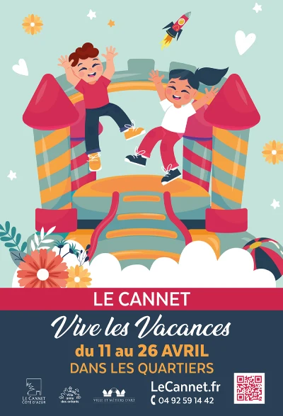 Du 11 au 26 avril : Vive les vacances au Cannet !