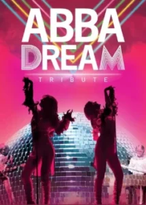 Les 8 et 9 juillet 2026 : ABBA Dream Tribute