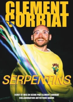 Du 10 au 12 décembre 2026 : Clément Corbiat dans Serpentins