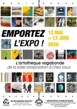 Du 12 mai au 13 juin 2026 : Emportez l'expo !