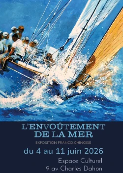 Du 4 au 11 juin 2026 : Exposition « L’envoutement De La Mer »