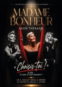 Samedi 4 juillet 2026 : Madame Bonheur dans Choisis-toi