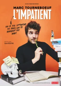 Mercredi 14 octobre 2026 : Marc Tourneboeuf dans L'Impatient