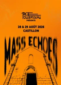Les 29 et 30 août 2026 : Mass Echoes Festival