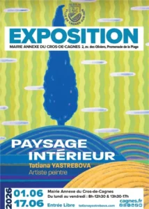 Du 1er au 17 juin 2026 : Exposition "Paysage Intérieur"de Tatiana Yastrebova