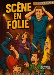 Les 3 et 4 juillet 2026 : Scène en Folie