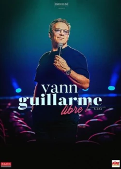 Vendredi 12 mars 2027 : Yann Guillarme dans Libre !