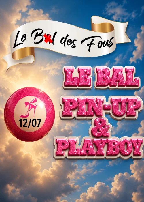 Dimanche 12 juillet 2026 : Le Bal Pin-Up & Playboy