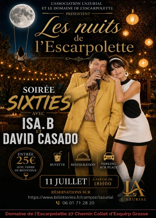 Samedi 11 juillet 2026 : Les nuits de l'Escarpolette - Soirée sixties avec Isa.B et David CASADO