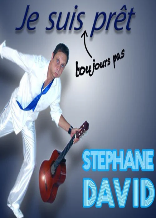 Stéphane David présente "Je suis toujours pas prêt"