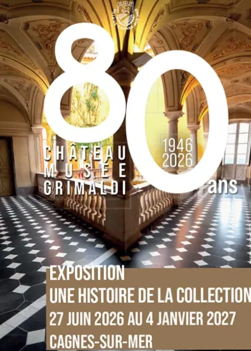 Du 27 juin au 4 janvier 2027 : 80 ans du Château-musée Grimaldi