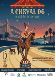 Mercredi 15 juillet 2026 : À Cheval 06 – La Nocturne Fait Son Cirque