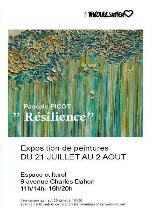 Du 21 juillet au 2 août 2026 : « Résilience » Pascale Picot