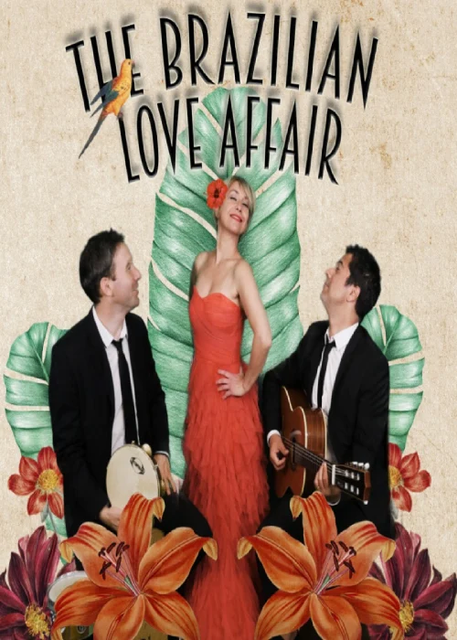 Vendredi 14 août 2026 : The Brazilian Love Affair