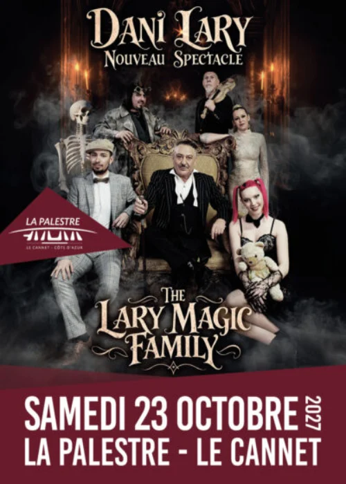 Samedi 23 octobre 2027 : The Lary Magic Family