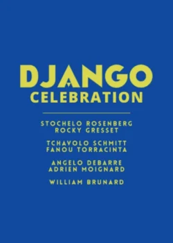 Vendredi 4 septembre 2026 : Django Celebration