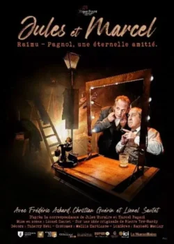 Vendredi 16 octobre 2026 : Jules et Marcel / Raimu - Pagnol