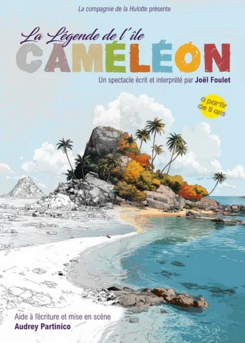 Samedi 20 février 2027 : La Légende de l&rsquo;île Caméléon