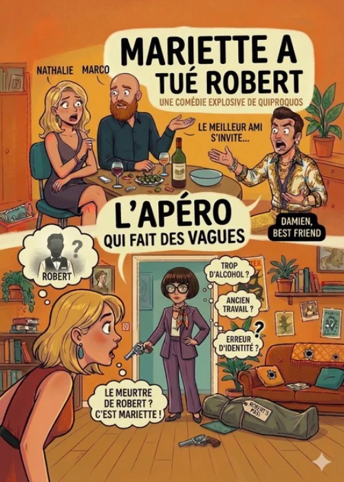 Les 2 et 3 octobre 2026 : Mariette a tué Robert