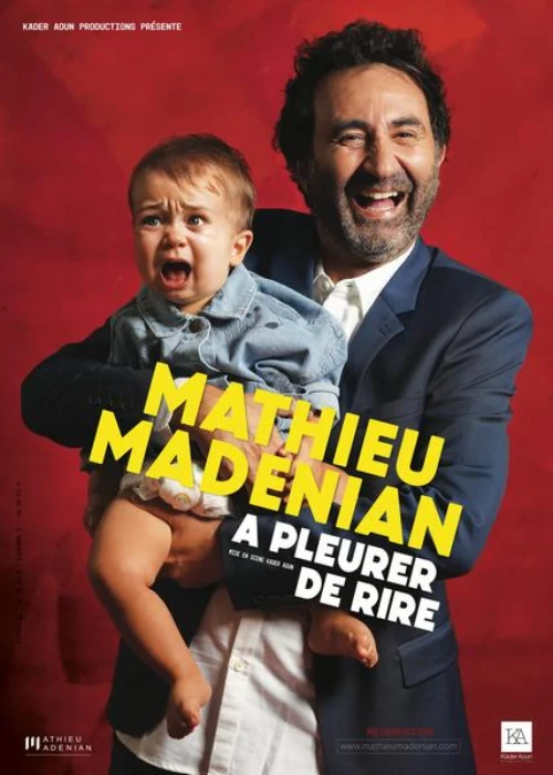 Dimanche 1 novembre 2026 : Mathieu Madenian - A pleurer de rire !