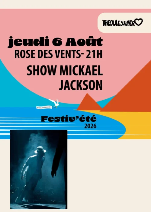 Jeudi 6 août 2026 : Show Mickael Jackson