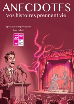 Vendredi 6 novembre 2026 : Anecdotes - vos histoires prennent vie