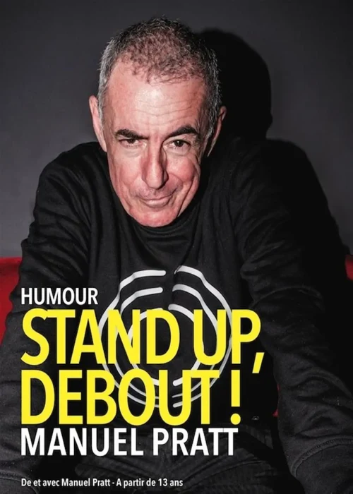 Les 26 et 27 novembre 2026 : Manuel Pratt dans Stand up, debout