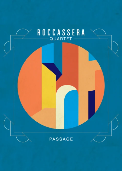 Samedi 14 novembre 2026 : Roccassera Quartet – Passage