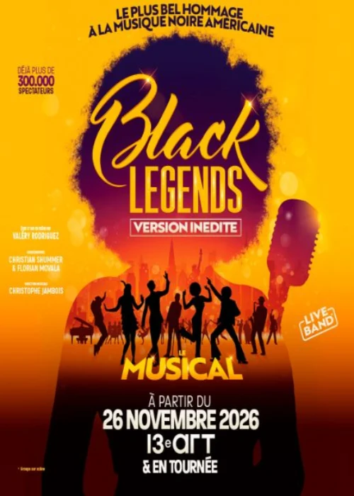 Samedi 5 juin 2027 : Black Legends – Le musical